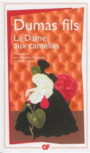 La dame aux camélias : le roman, le drame, La Traviata