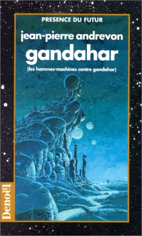 Gandahar : les hommes-machines contre Gandahar. Le château du dragon. Un quartier de verdure : deux 