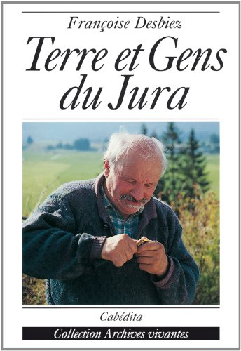Terre et gens du Jura : Le Grandvaux
