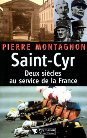 Saint-Cyr : deux siècles au service de la France