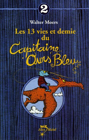 Les 13 vies et demi du capitaine Ours Bleu : souvenirs de la moitié des vies d'un ours marin. Vol. 2