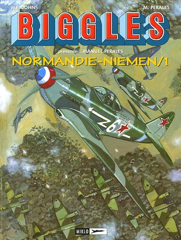 Biggles : détective de l'air. Vol. 2005. Normandie-Niemen, 1 : Rayak-Khationki, septembre 1942-juill