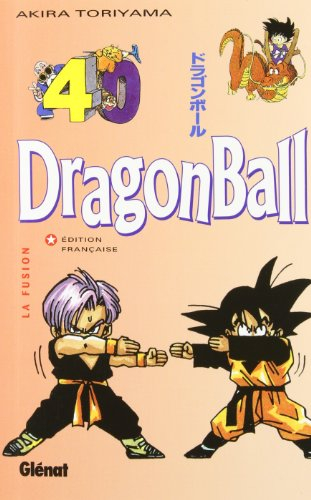 Dragon ball. Vol. 40. La fusion
