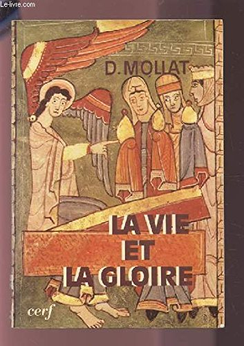 Exégèse spirituelle : 02 : La Vie et la gloire