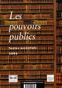 Textes relatifs aux pouvoirs publics : Constitution, lois organiques, textes législatifs et réglemen