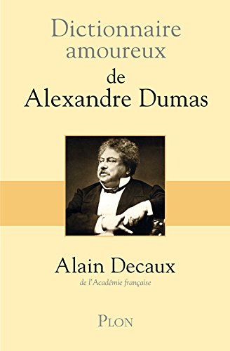 Dictionnaire amoureux d'Alexandre Dumas