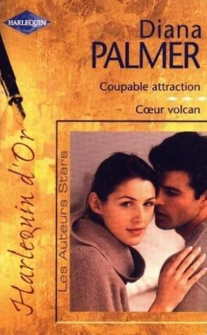 Coupable attraction. Coeur volcan