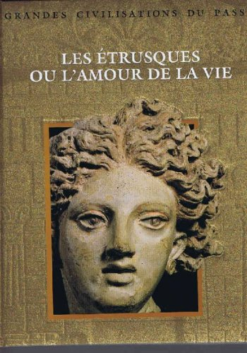 les Étrusques ou l'amour de la vie