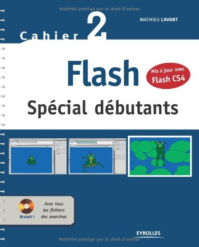 Flash : spécial débutants : cahier 2