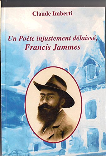un poète injustement délaissé, Francis Jammes