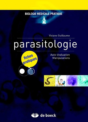 Parasitologie : auto-évaluation, manipulations : fiches pratiques