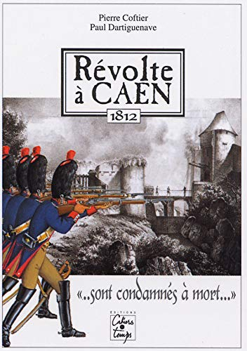 Révolte à Caen : 1812