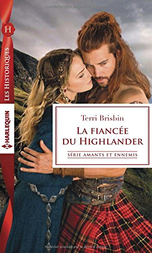 La fiancée du Highlander : amants et ennemis