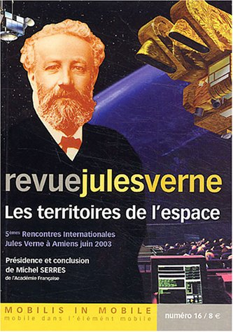 Revue Jules Verne, n° 16. Les territoires de l'espace