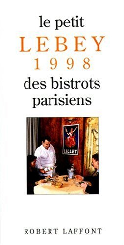 Le petit Lebey 1998 des bistrots parisiens