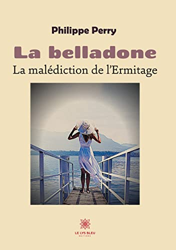 La belladone: La malédiction de l'Ermitage