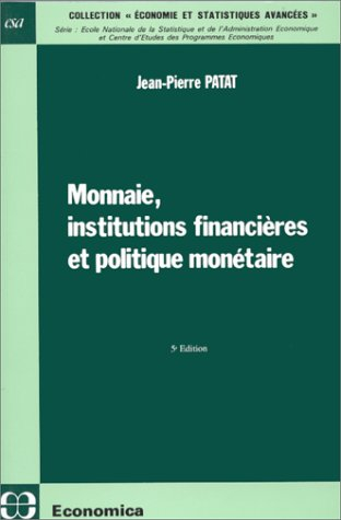 Monnaie, institutions financières et politique monétaire
