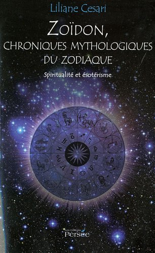 Zoidon, Chroniques Mythologiques du Zodiaque