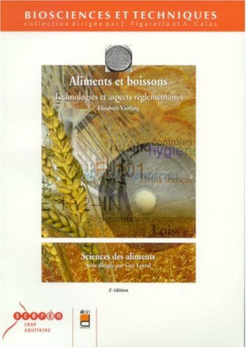 Aliments et boissons : technologies et aspects réglementaires
