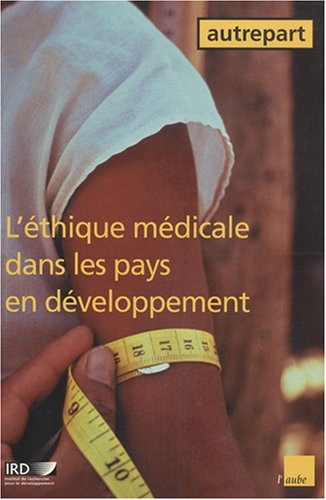 autrepart, n, 28/2003 : l'éthique médicale dans les pays en voie de développement