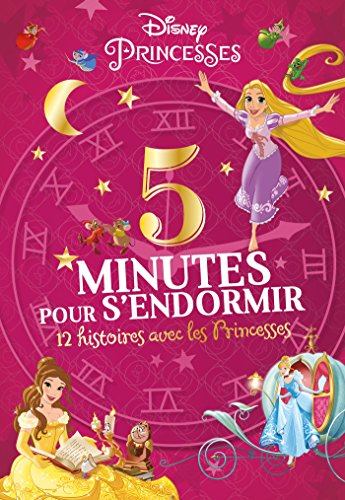 5 minutes pour s'endormir : 12 histoires avec les princesses
