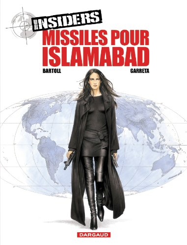 Insiders. Vol. 3. Missiles pour Islamabad