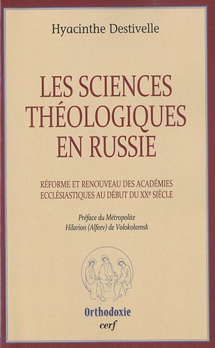 Les sciences théologiques en Russie : réforme et renouveau des académies ecclésiastiques au début du