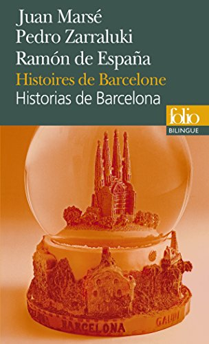 Historias de Barcelona. Histoires de Barcelone