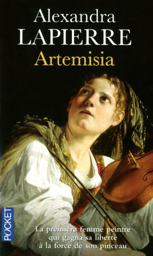 Artemisia : un duel pour l'immortalité - Alexandra Lapierre