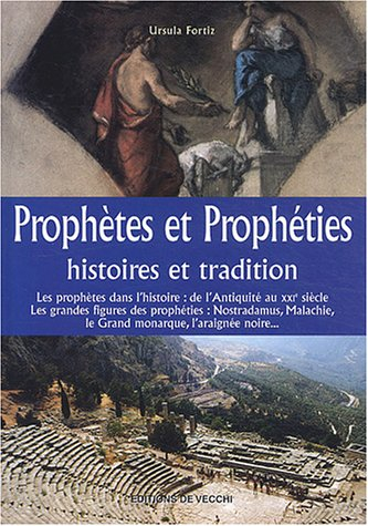 Prophètes et prophéties : histoires et tradition