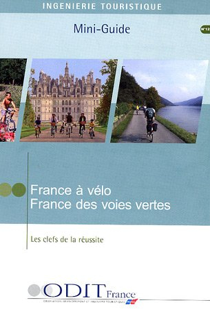 France à vélo, France des voies vertes : les clefs de la réussite