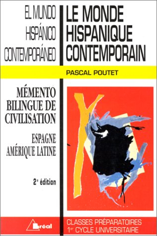 le monde hispanique contemporain : el mundo hispanico contemporaneo. 2ème édition