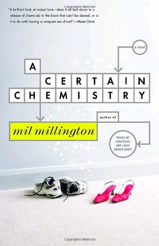 a certain chemistry: a novel