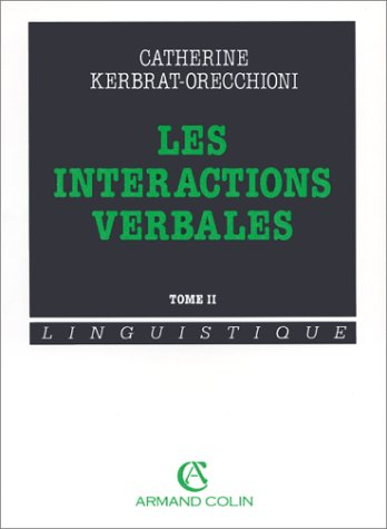 Les Interactions verbales. Vol. 2