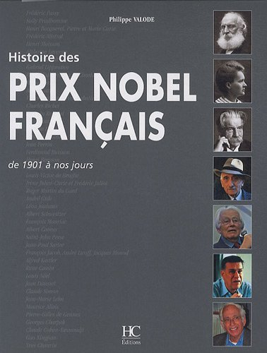Histoire des prix Nobel français : de 1901 à nos jours