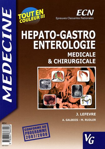 Hépato-gastro-entérologie : médicale et chirurgicale : ECN médecine