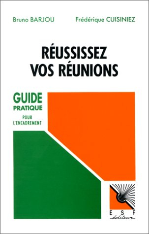 Réussissez vos réunions