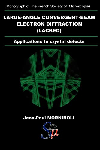 Large-Angle Convergent-Beam Electron Diffraction Applications to Crystal Defects