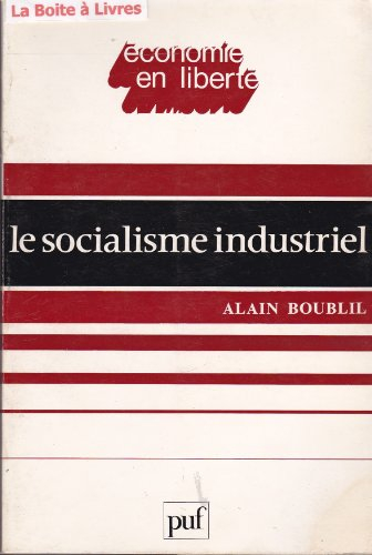 le socialisme industriel. préface de jacques attali. 1977. broché. 322 pages. (economie, socialisme,
