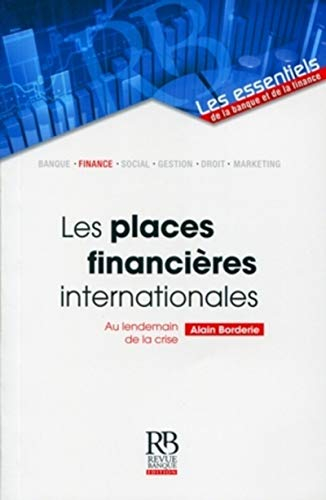 Les places financières internationales : au lendemain de la crise