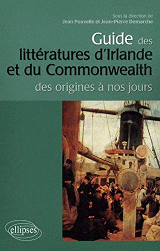 Guide des littératures d'Irlande et du Commonwealth des origines à nos jours