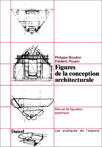 Figures de la conception architecturale : manuel de figuration graphique