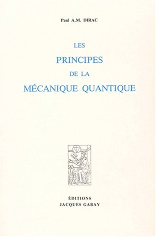 Les principes de la mécanique quantique