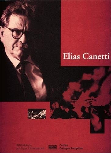 Elias Canetti, l'ennemi de la mort
