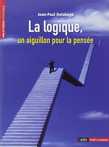 La logique : un aiguillon pour la pensée