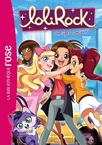 Lolirock. Vol. 36. Un super concert