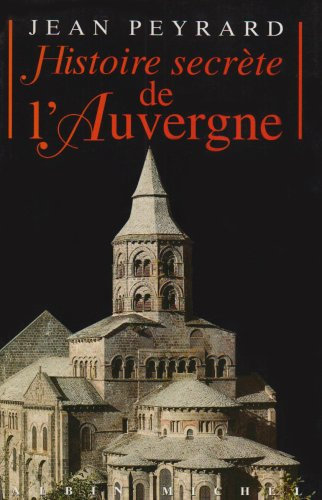 Histoire secrète de l'Auvergne
