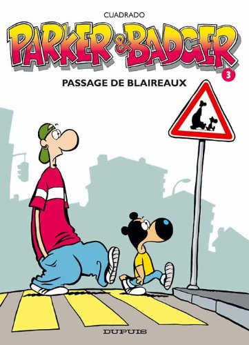 Parker et Badger. Vol. 3. Passage de blaireaux