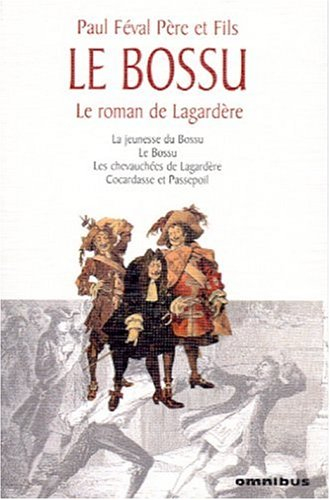 Le bossu : le roman de Lagardère
