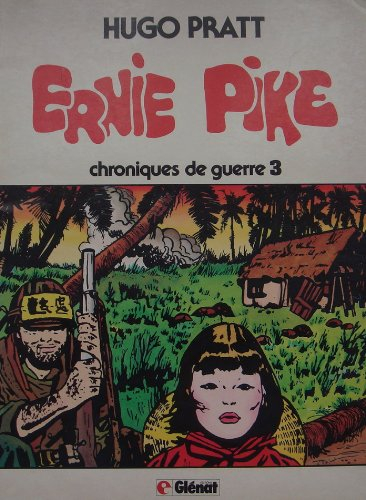 Ernie Pike. Chroniques de guerre. Vol. 3